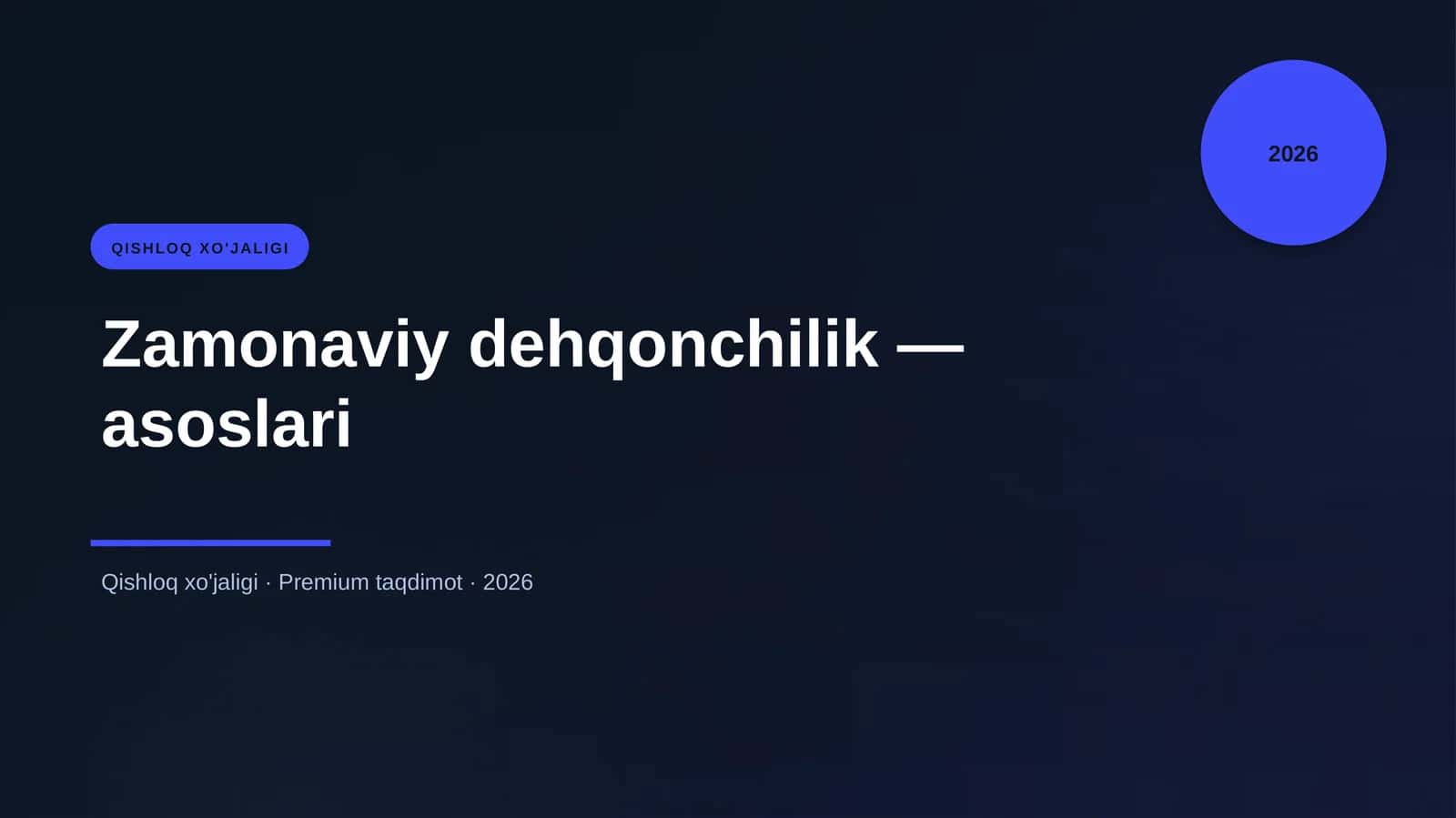 Zamonaviy dehqonchilik — asoslari