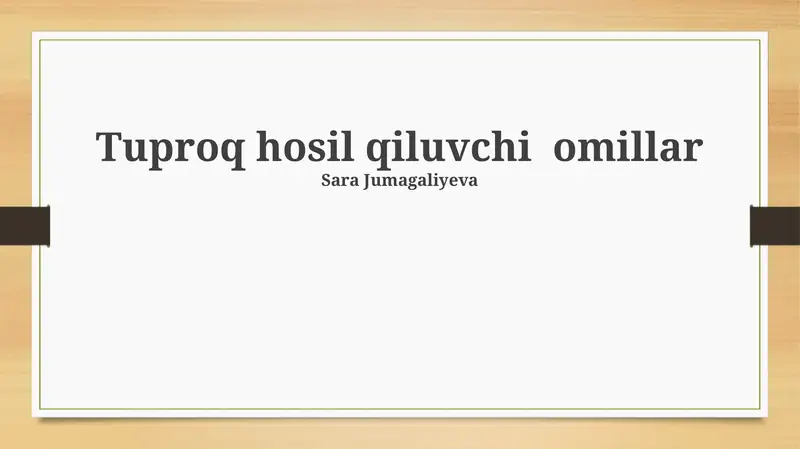 Tuproq hosil qiluvchi omillar