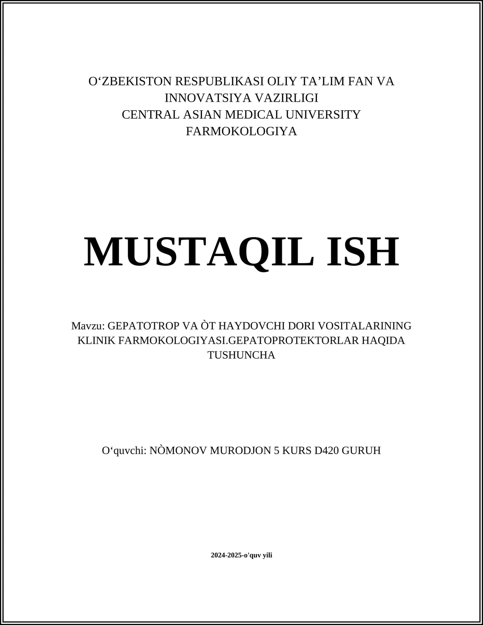 GEPATOTROP VA ÒT HAYDOVCHI DORI VOSITALARINING KLINIK FARMOKOLOGIYASI.GEPATOPROTEKTORLAR HAQIDA TUSHUNCHA