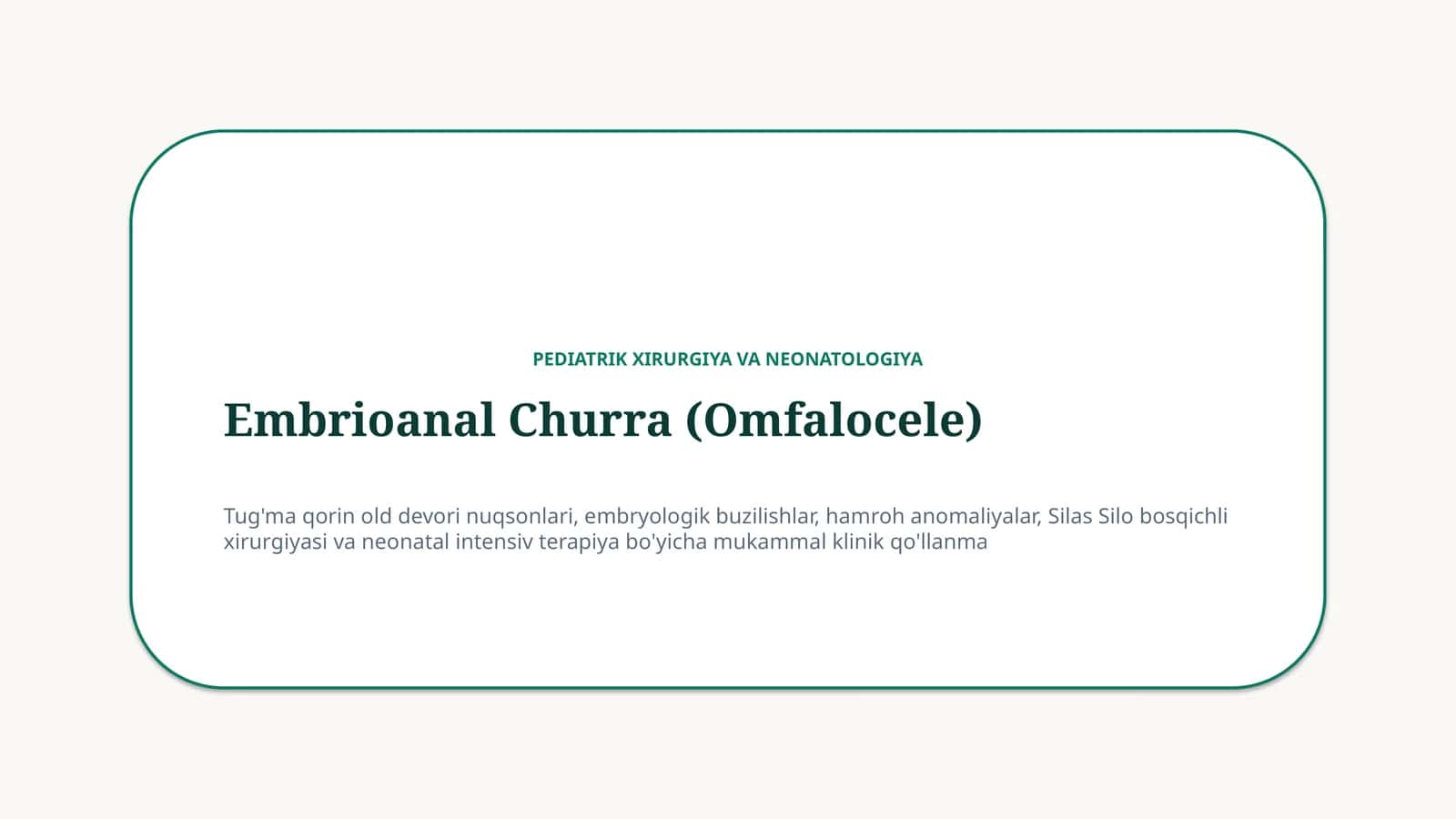 Embrional churra: sabablari, klinikasi va davolash — 15 slayd