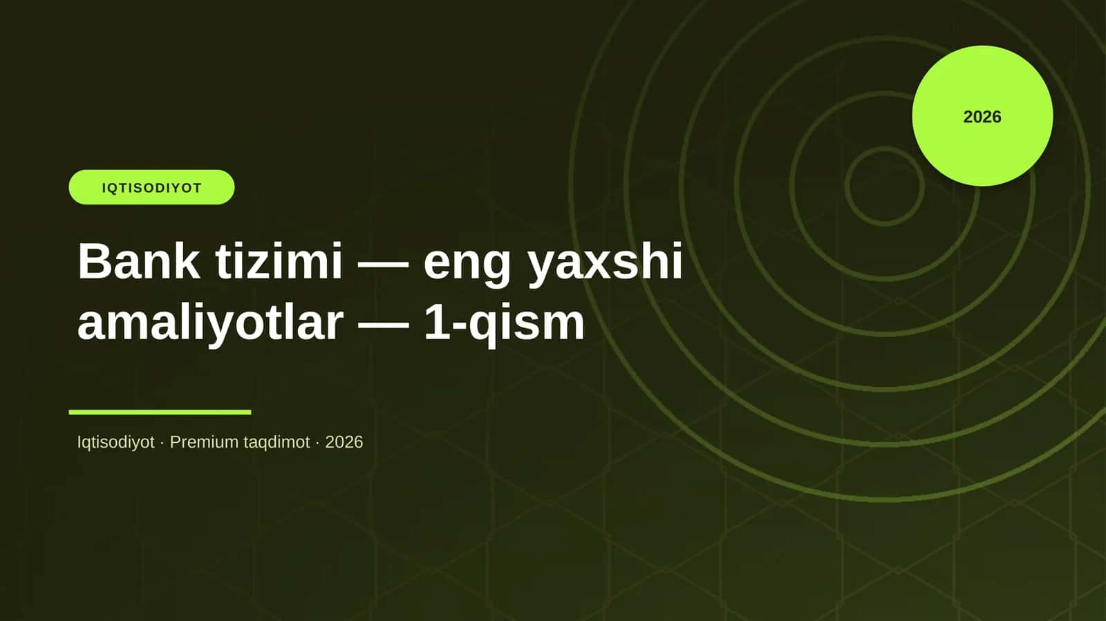 Bank tizimi — eng yaxshi amaliyotlar — 1-qism