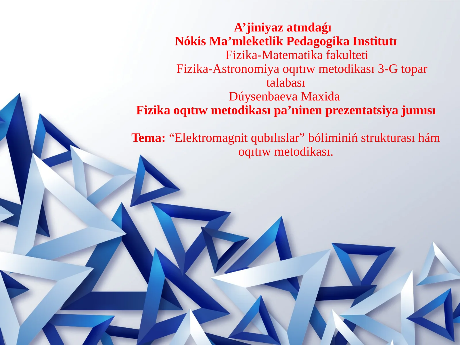 Fizika qubılıslar oqıtıw metodikası