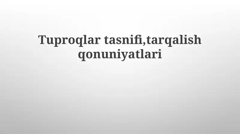 Tuproqlar tasnifi, tarqalish qonuniyatlari