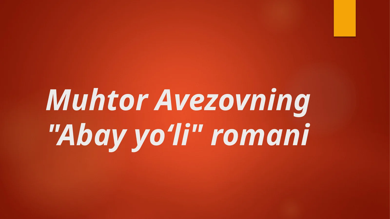 Muhtor Avezovning Abay yoʻli romani
