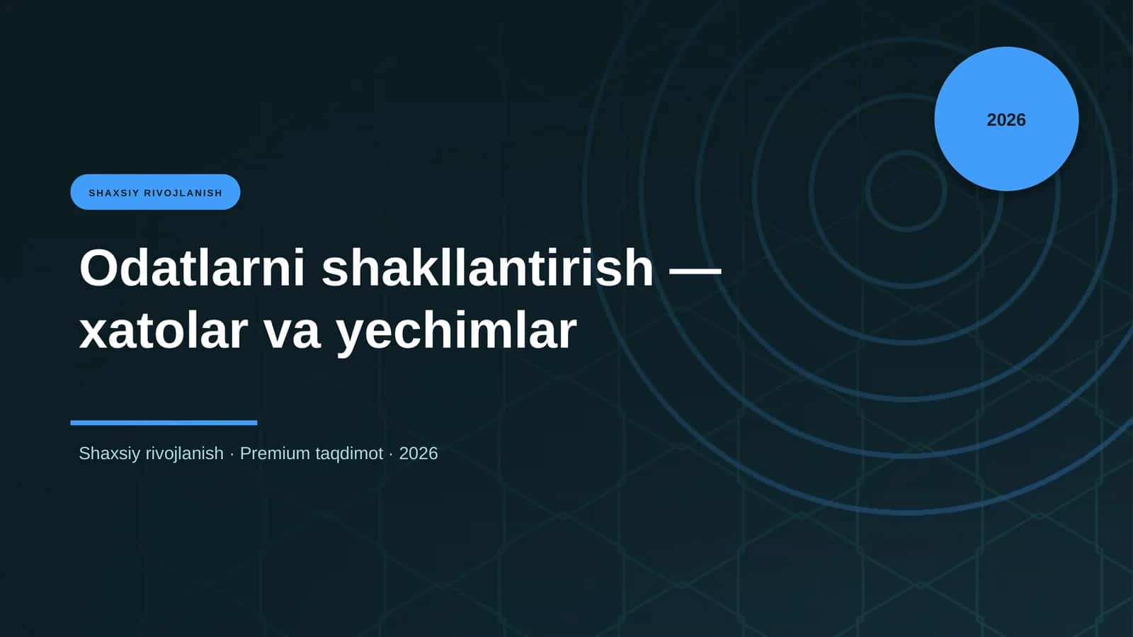 Odatlarni shakllantirish — xatolar va yechimlar