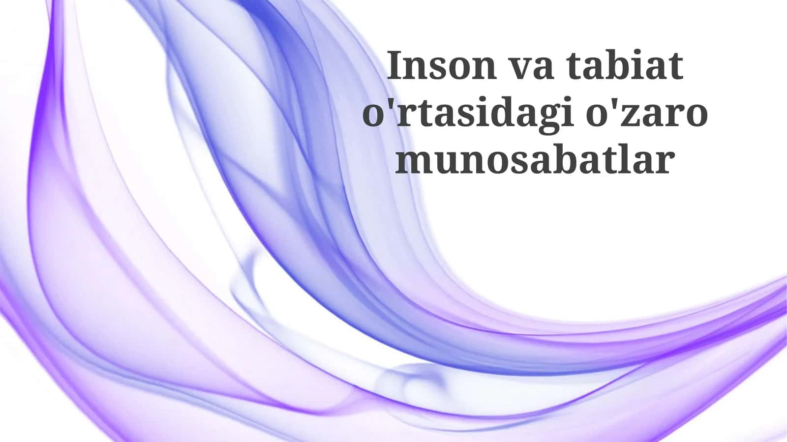 Inson va tabiat o'rtasidagi o'zaro munosabatlar