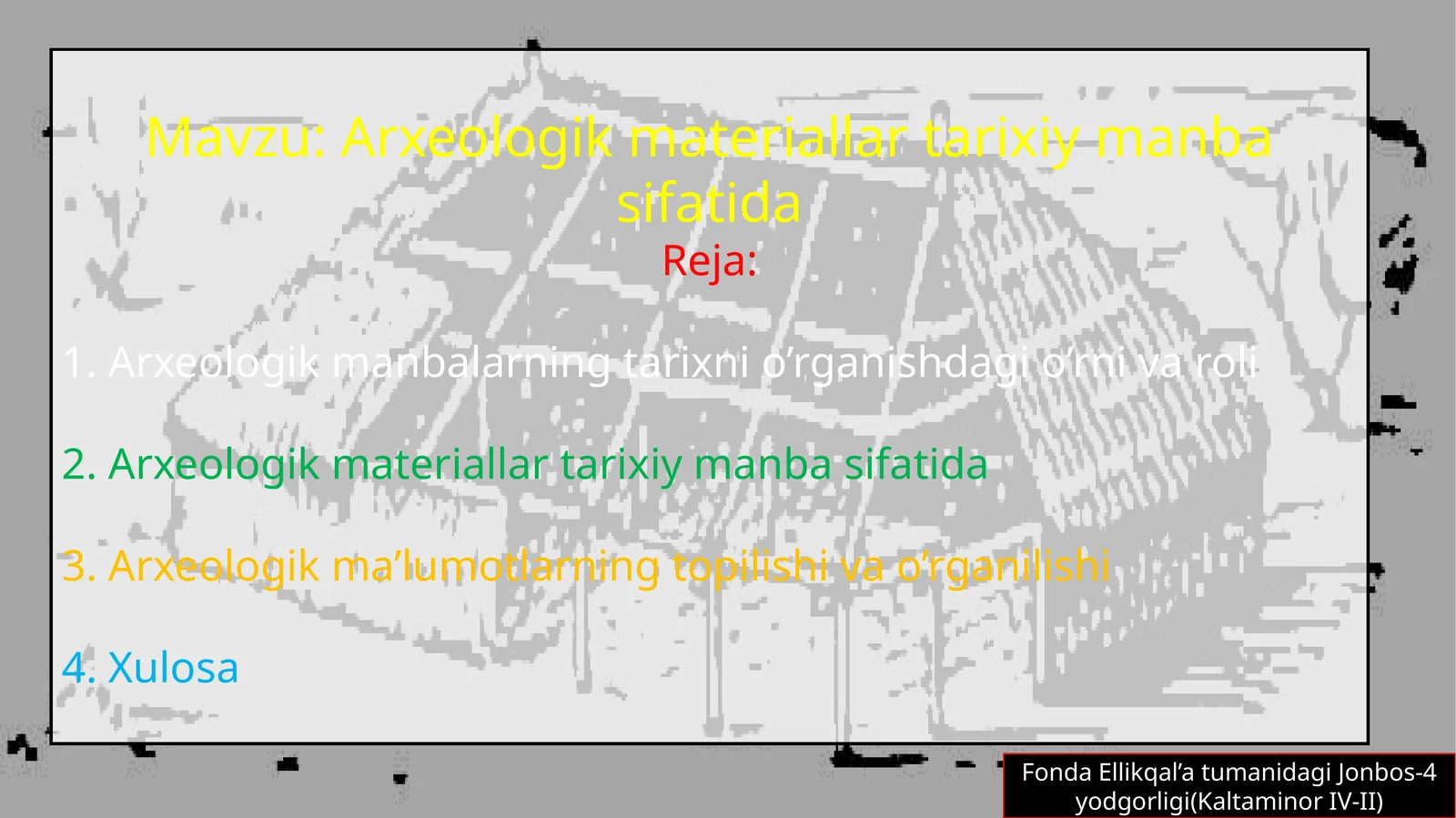 Arxeologik materiallar tarixiy manba sifatida
