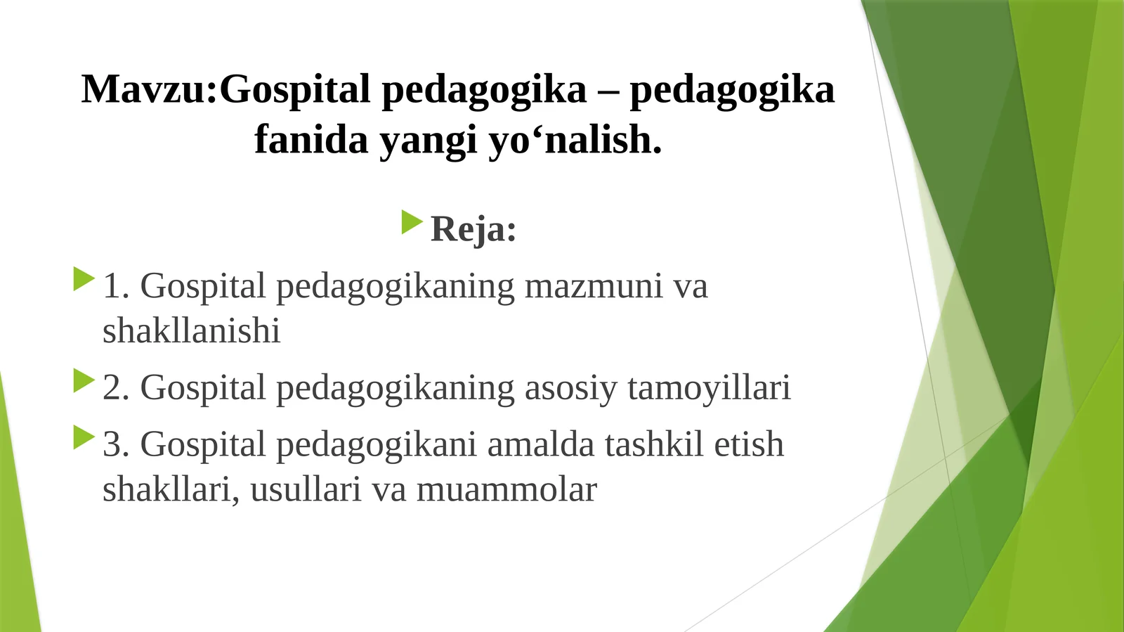 Gospitalpedagogika–pedagogikafanidayangiyo'nalish