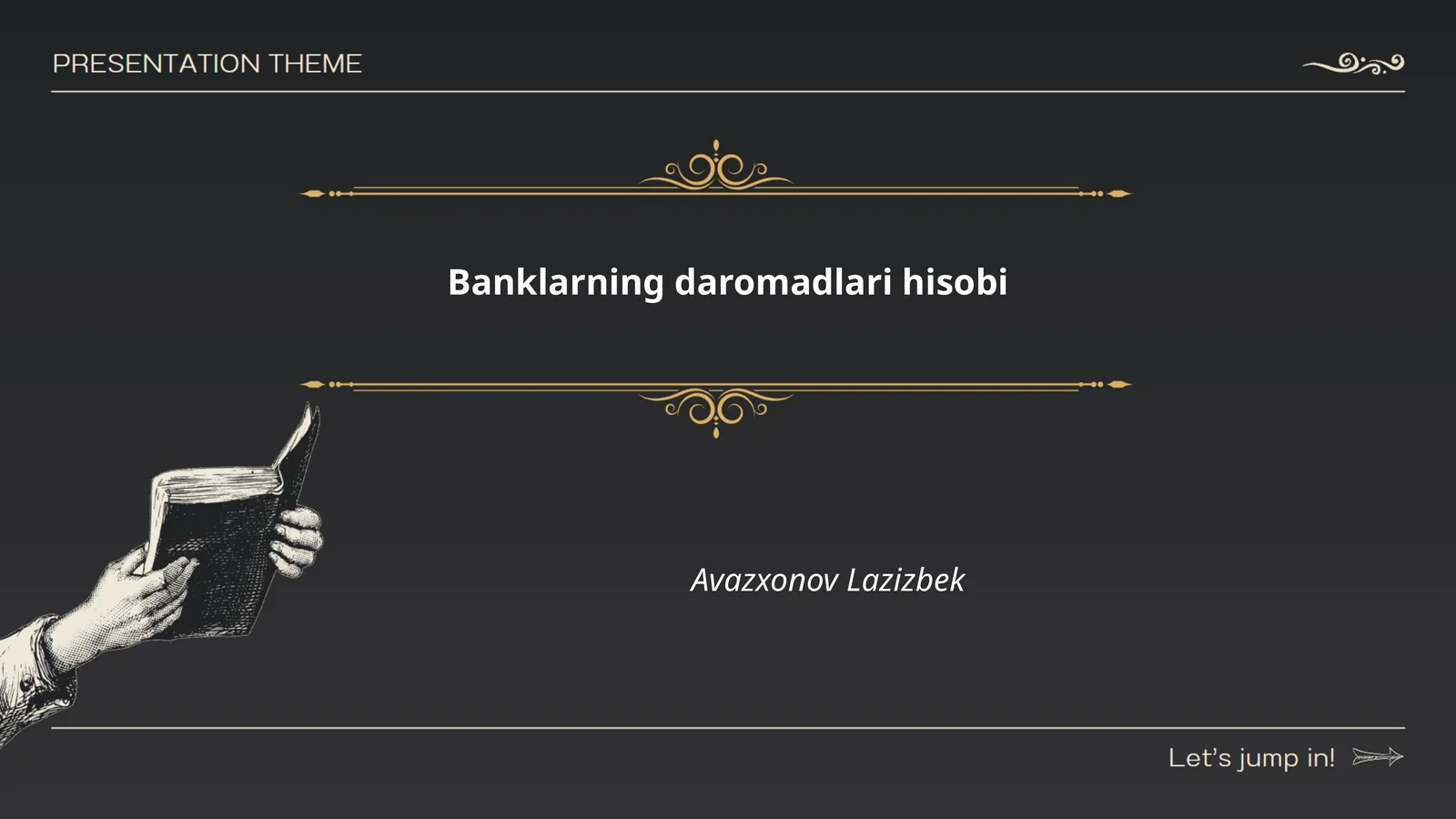 Banklarning daromadlari hisobi