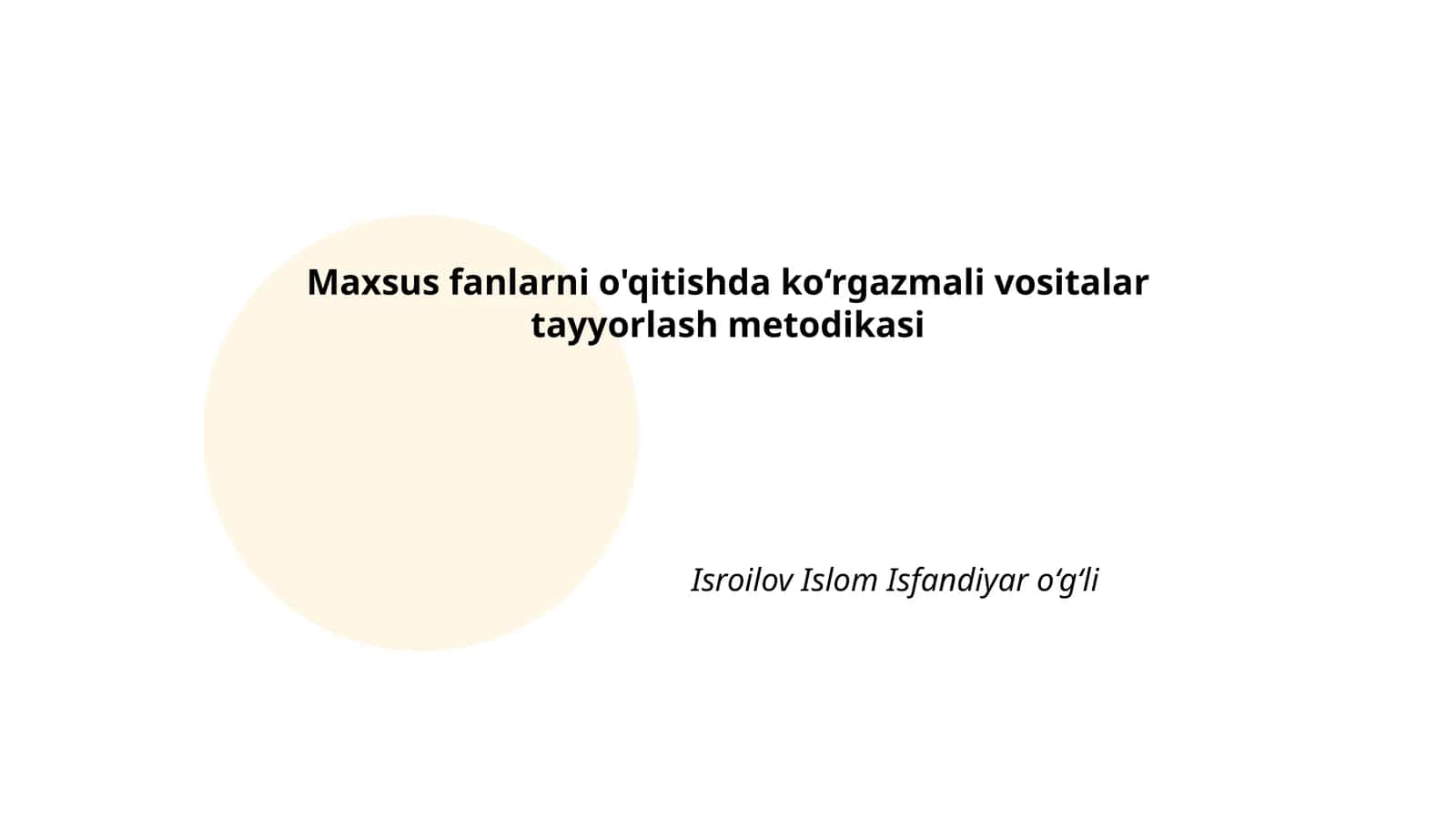 Maxsus fanlarni o'qitishda ko‘rgazmali vositalar tayyorlash metodikasi