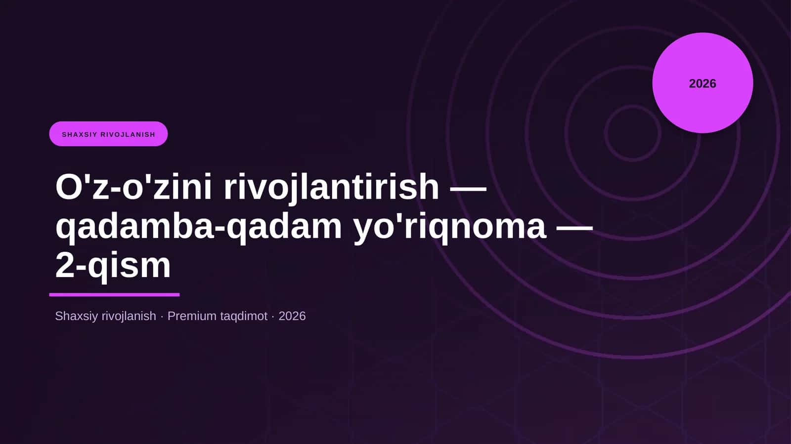 O'z-o'zini rivojlantirish — qadamba-qadam yo'riqnoma — 2-qism