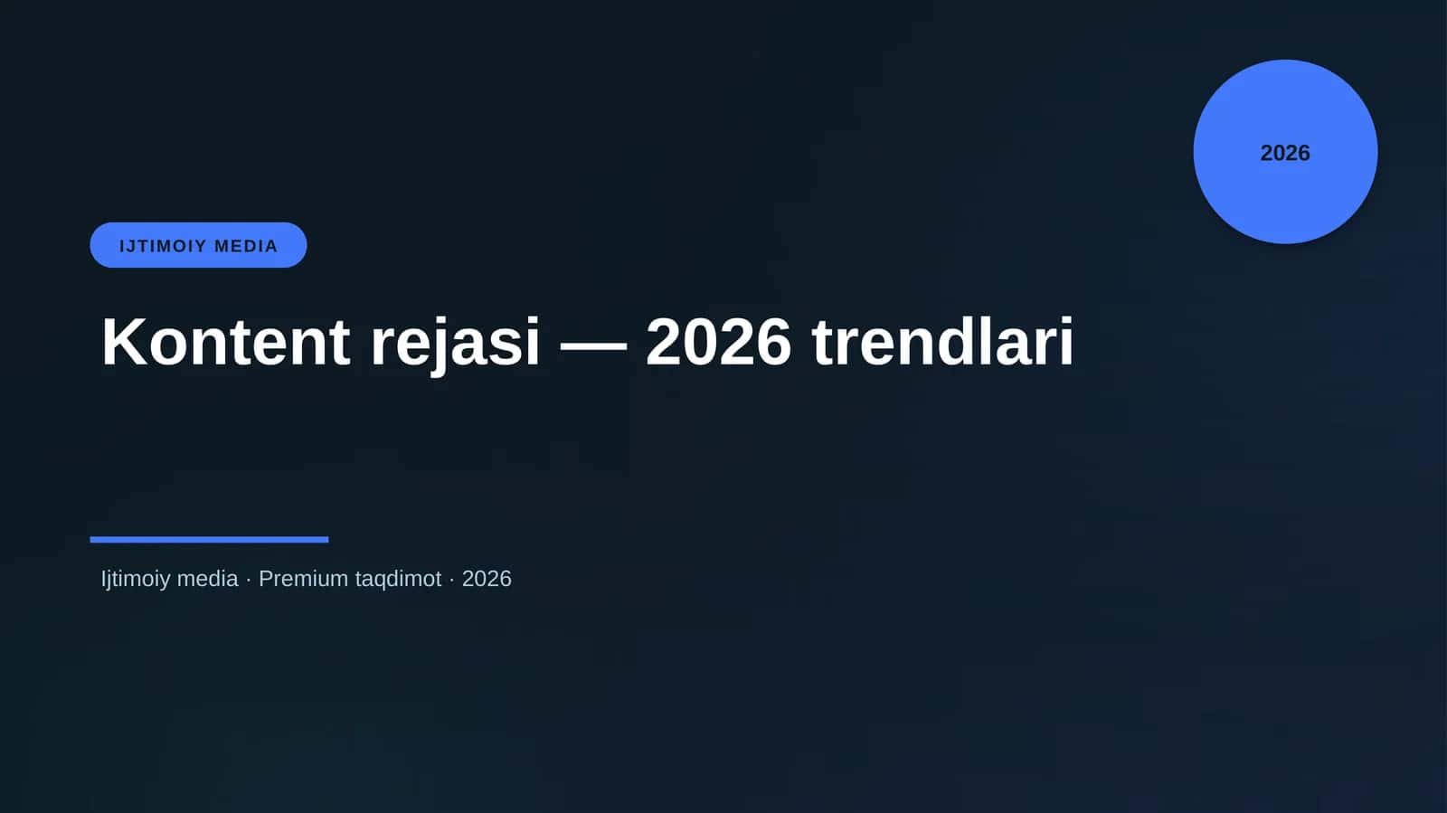 Kontent rejasi — 2026 trendlari
