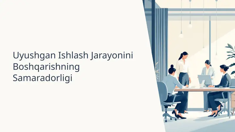 Uyushgan Ishlash Jarayonini Boshqarishning Samaradorligi
