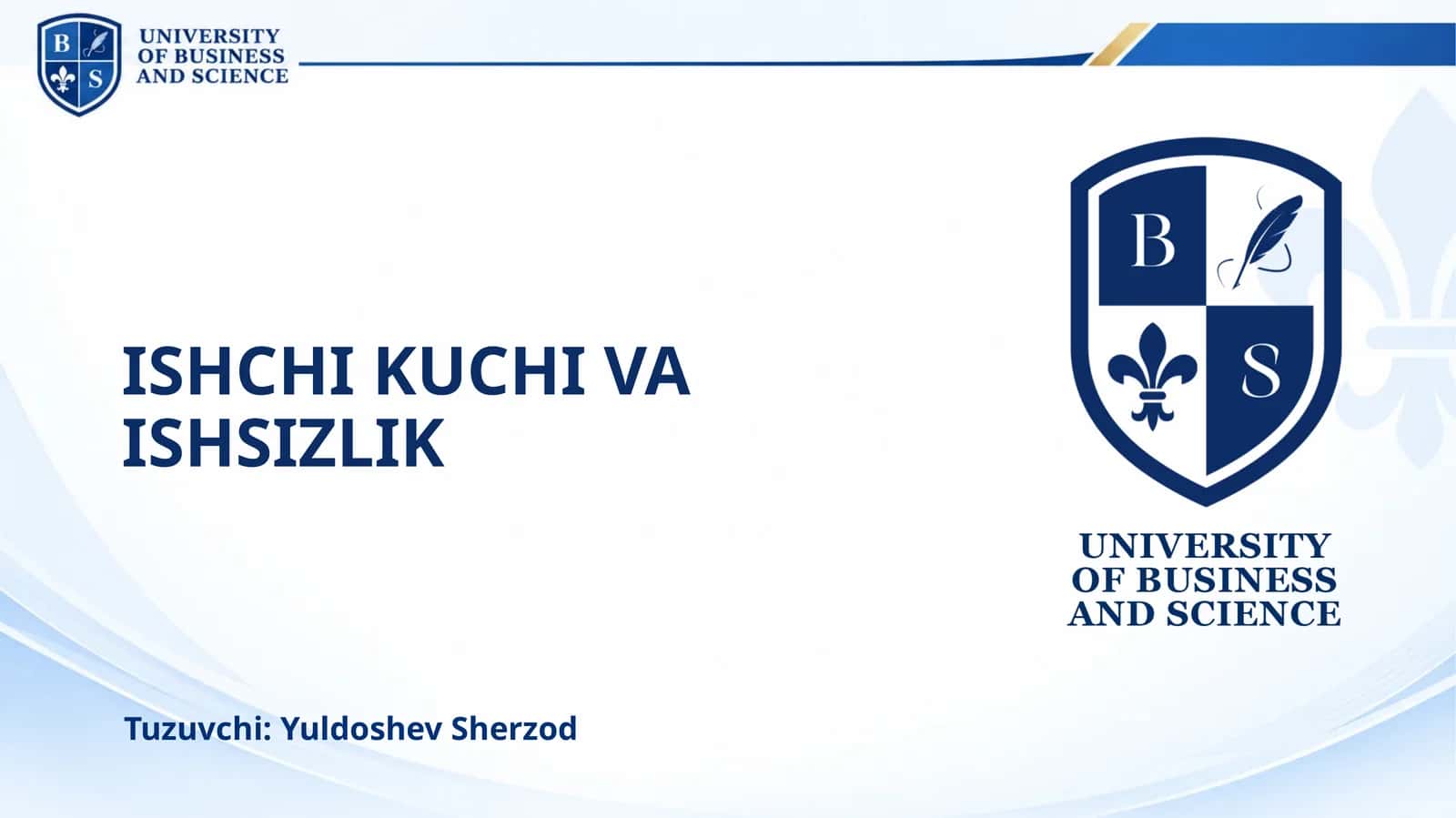 ISHCHI KUCHI VA ISHSIZLIK