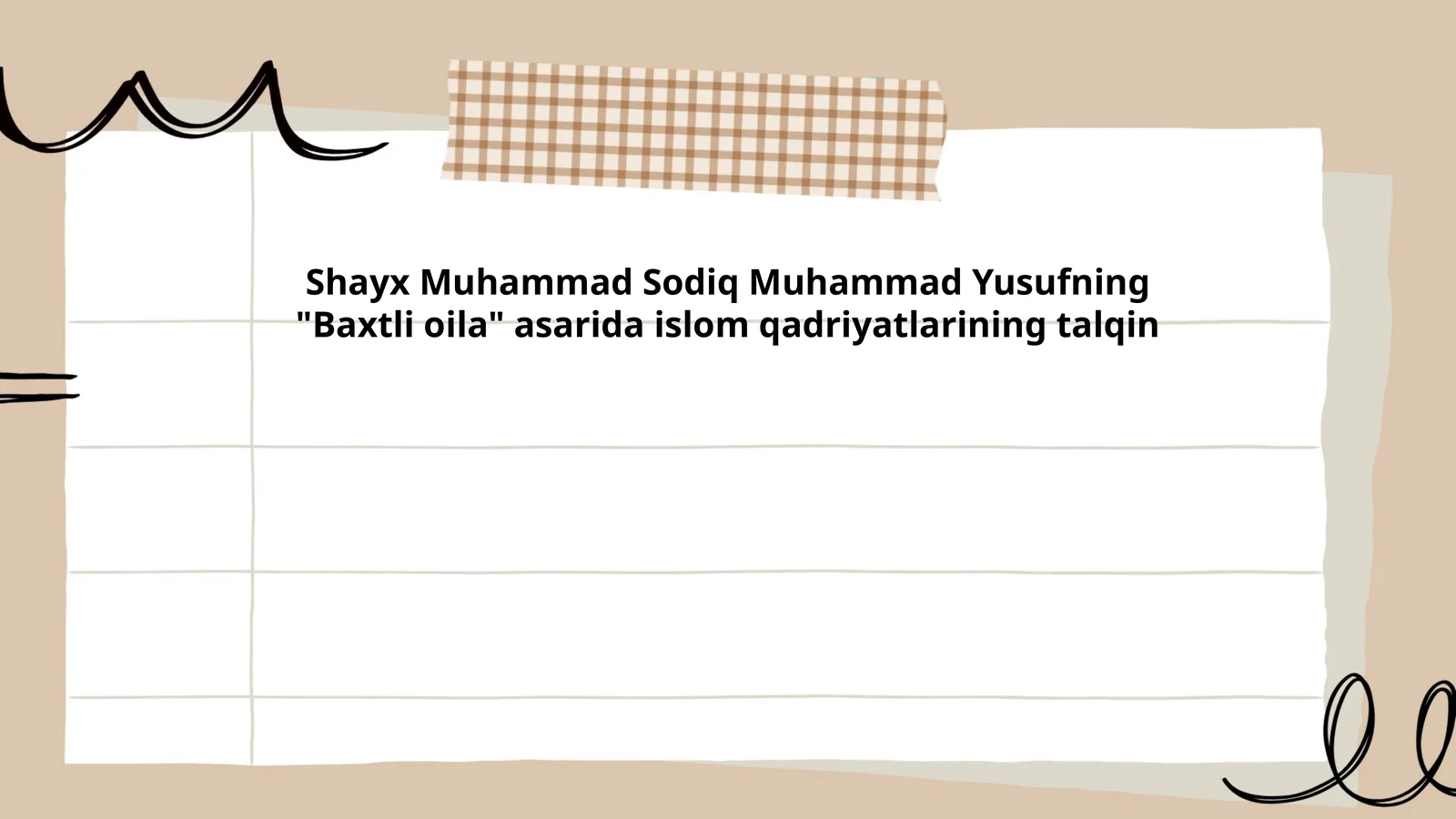 Shayx Muhammad Sodiq Muhammad Yusufning "Baxtli oila" asarida islom qadriyatlarining talqin