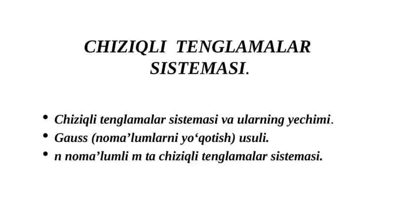Chiziqli Tеnglamalar Sistеmasi