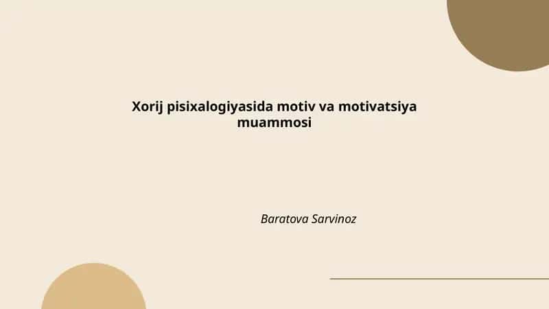 Xorij pisixalogiyasida motiv va motivatsiya muammosi