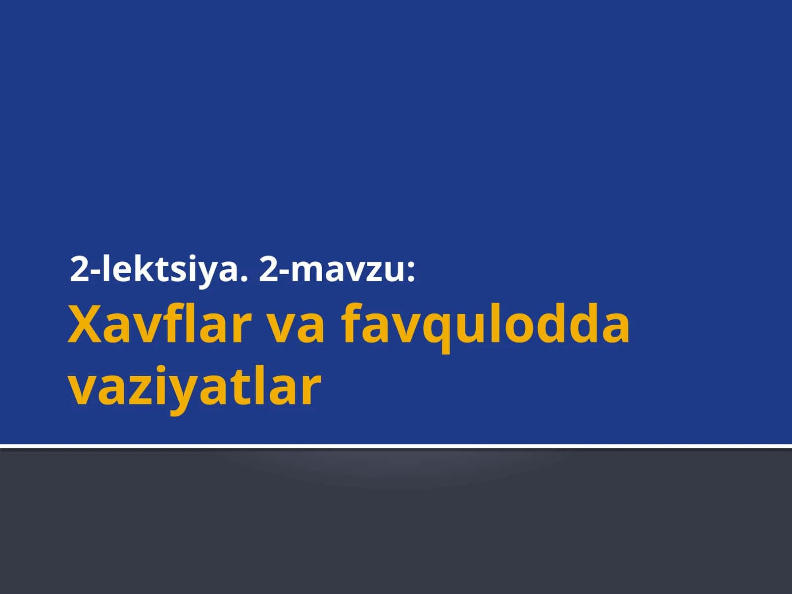 Xavf-xatarlar va favqulodda vaziyatlar tasnifi