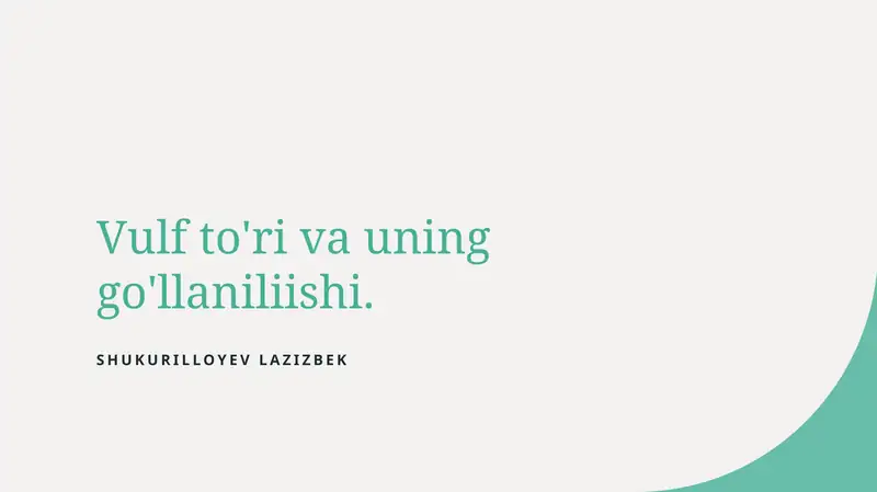 Vulf to'ri va uning go'llaniliishi