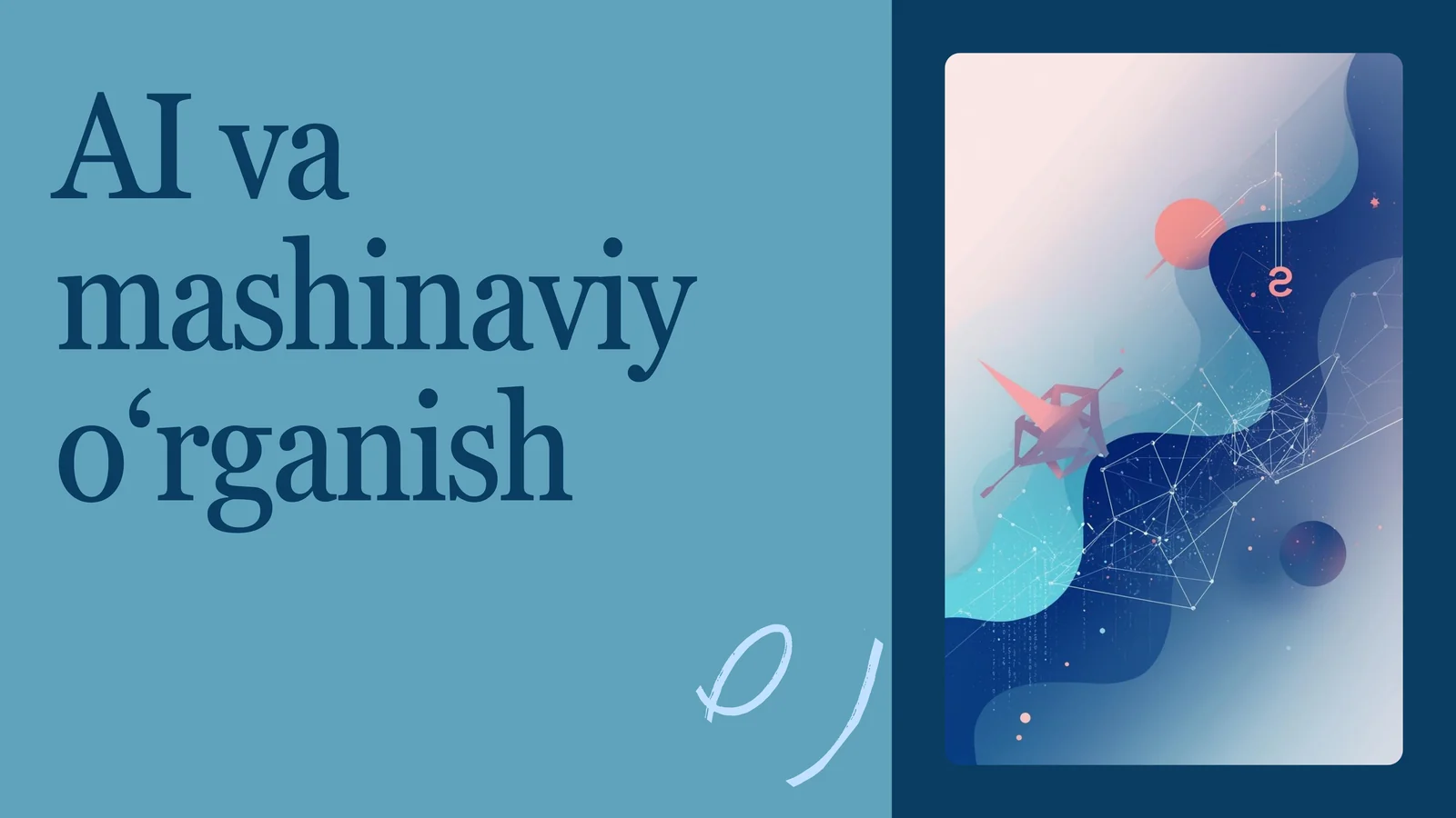 Sun’iy intellekt va mashinaviy o‘rganish