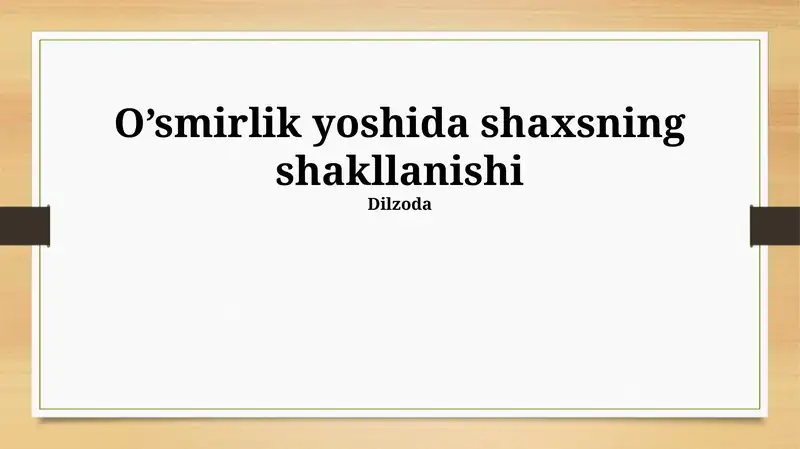 O’smirlik yoshida shaxsning shakllanishi