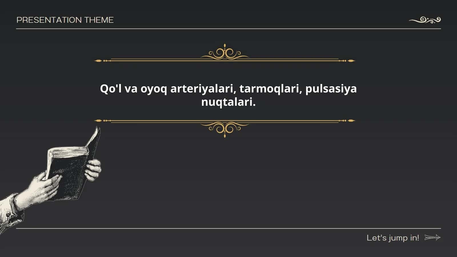Qo'l va oyoq arteriyalari, tarmoqlari, pulsasiya nuqtalari