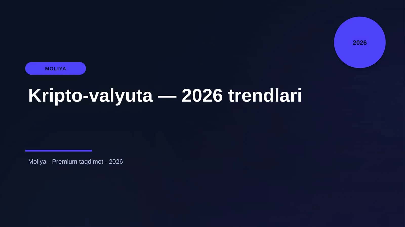 Kripto-valyuta — 2026 trendlari