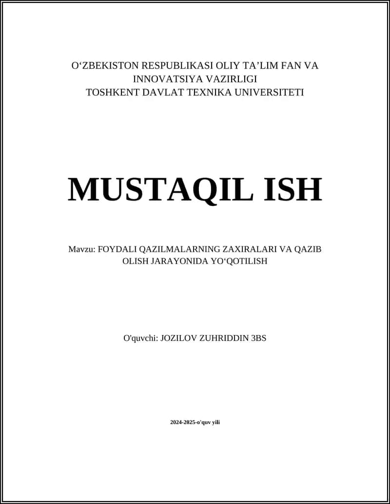 FOYDALI QAZILMALARNING ZAXIRALARI VA QAZIB OLISH JARAYONIDA YOʻQOTILISH