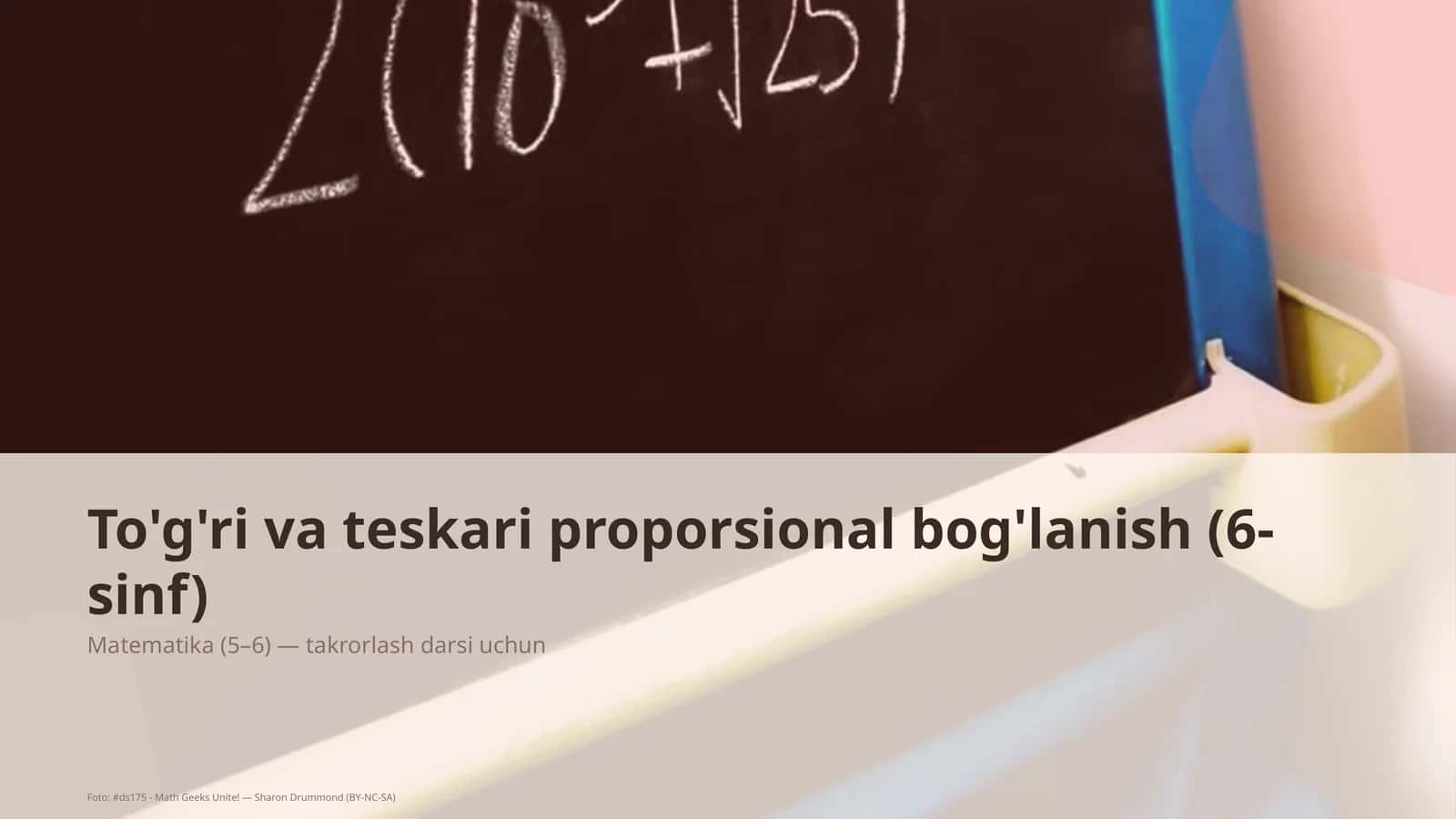To'g'ri va teskari proporsional bog'lanish (6-sinf)
