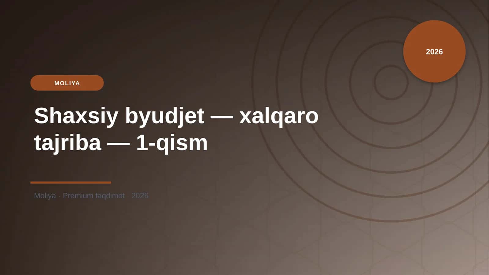 Shaxsiy byudjet — xalqaro tajriba — 1-qism