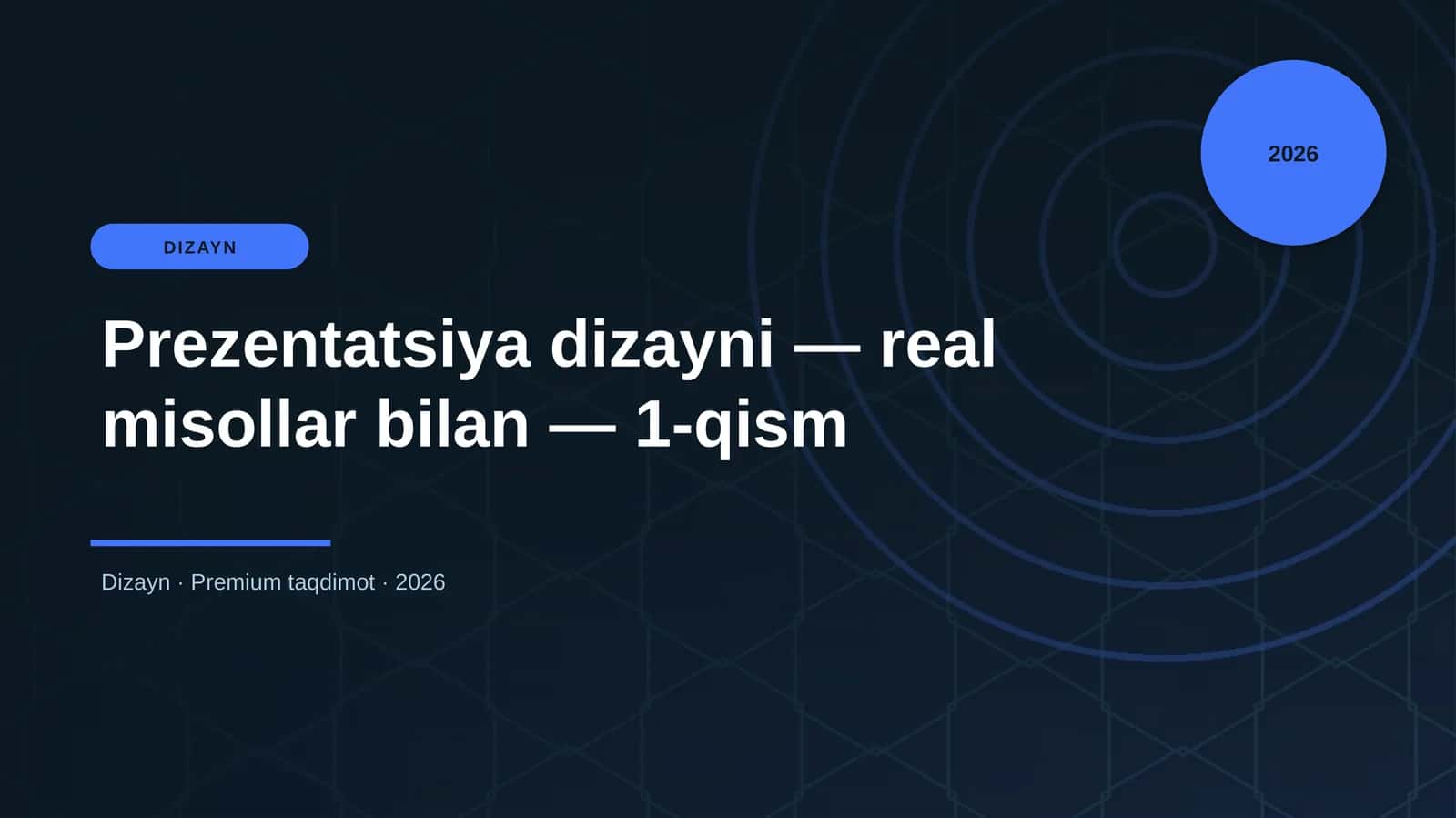 Prezentatsiya dizayni — real misollar bilan — 1-qism