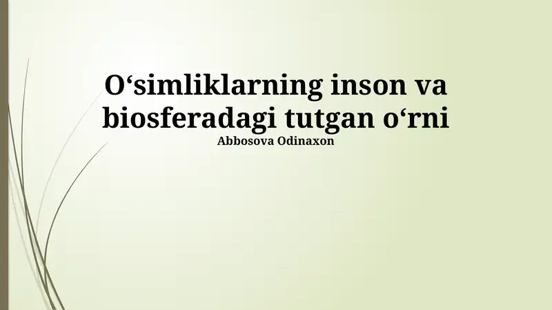 Oʻsimliklarning inson va biosferadagi tutgan oʻrni