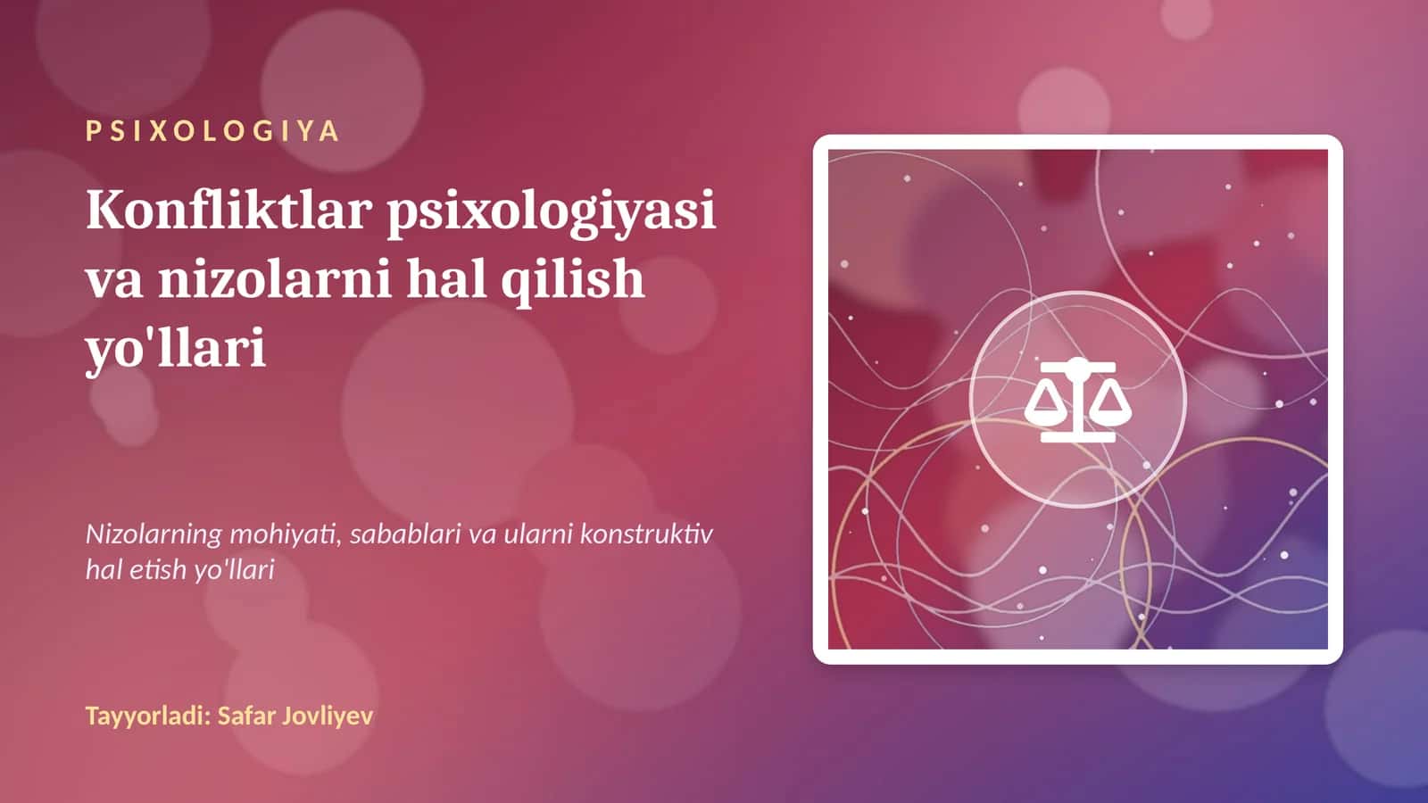 Konfliktlar psixologiyasi va nizolarni hal qilish yo'llari