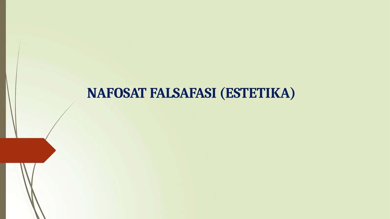 NAFOSATFALSAFASI (ESTETIKA)
