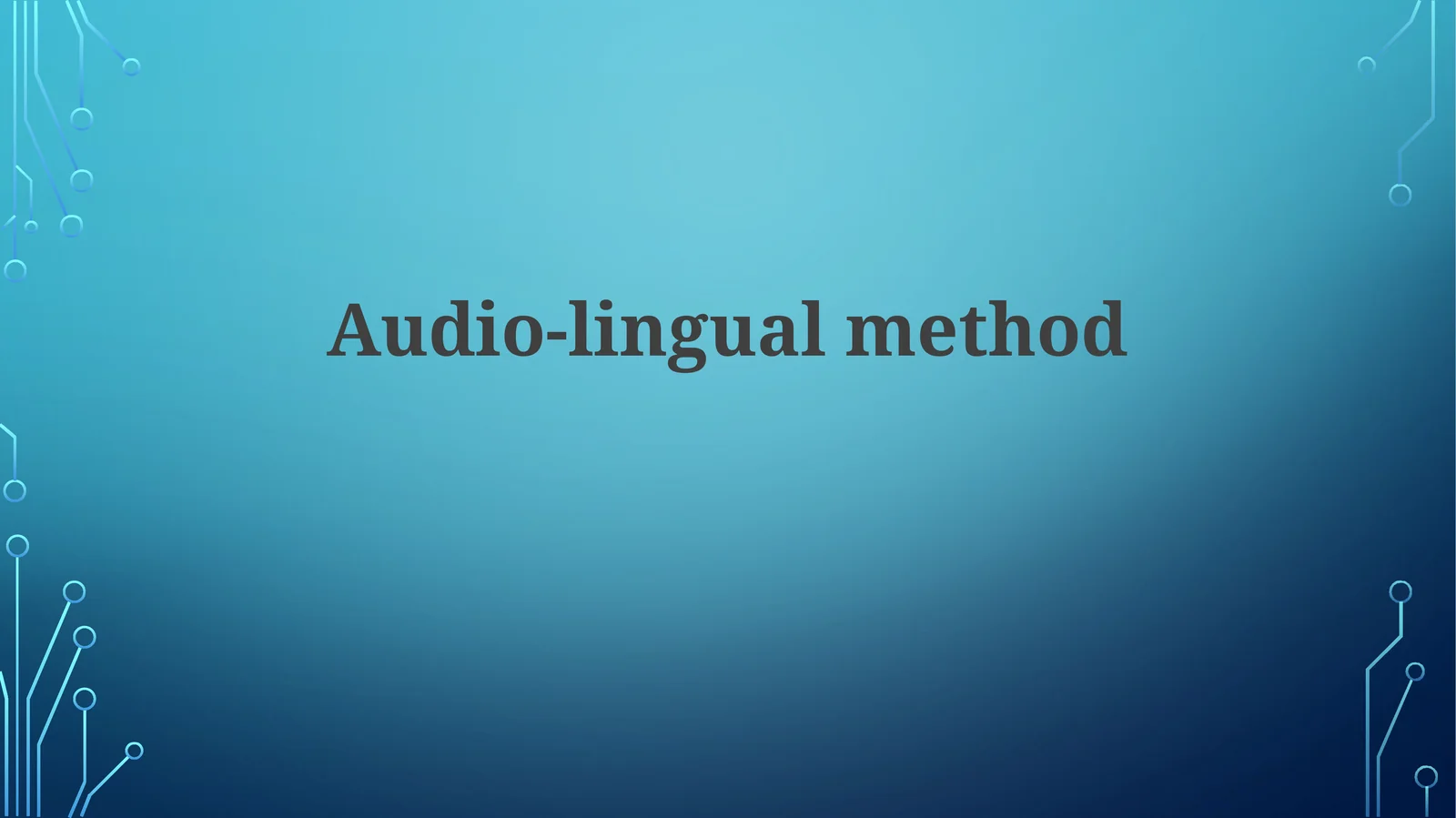 Audio-lingual method