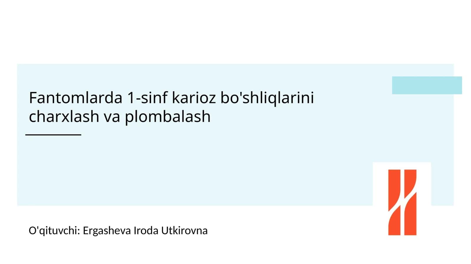 Fantomlarda I-Blek sinfi bo‘yicha bo'shliqlarni charxlash va plombalash