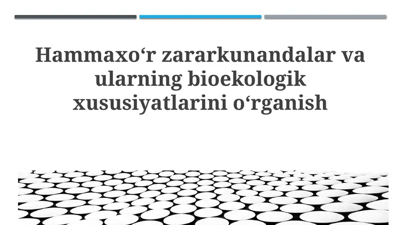 So'ruvchi zararkunandalar va ularning bioekologik xususiyatlarini oʻrganish