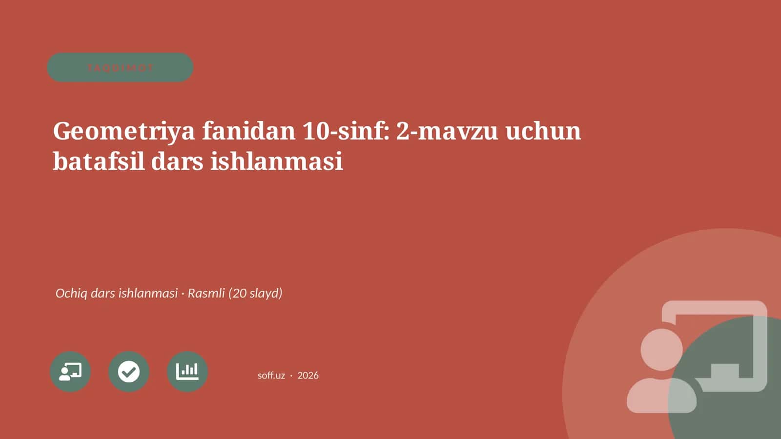Geometriya fanidan 10-sinf: 2-mavzu uchun batafsil dars ishlanmasi