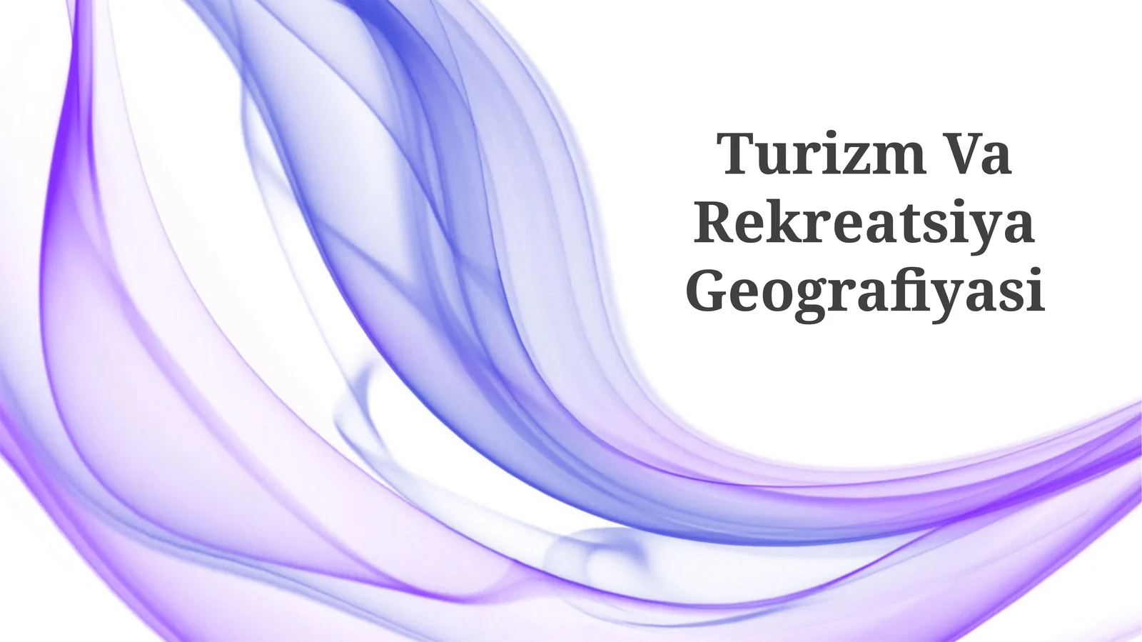 Turizm Va Rekreatsiya Geografiyasi