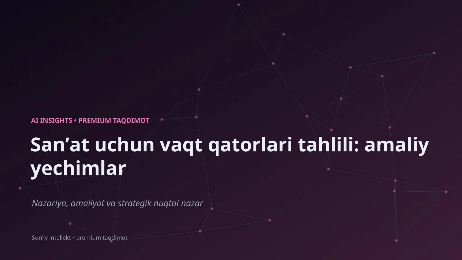 AI INSIGHTS • PREMIUM TAQDIMOT