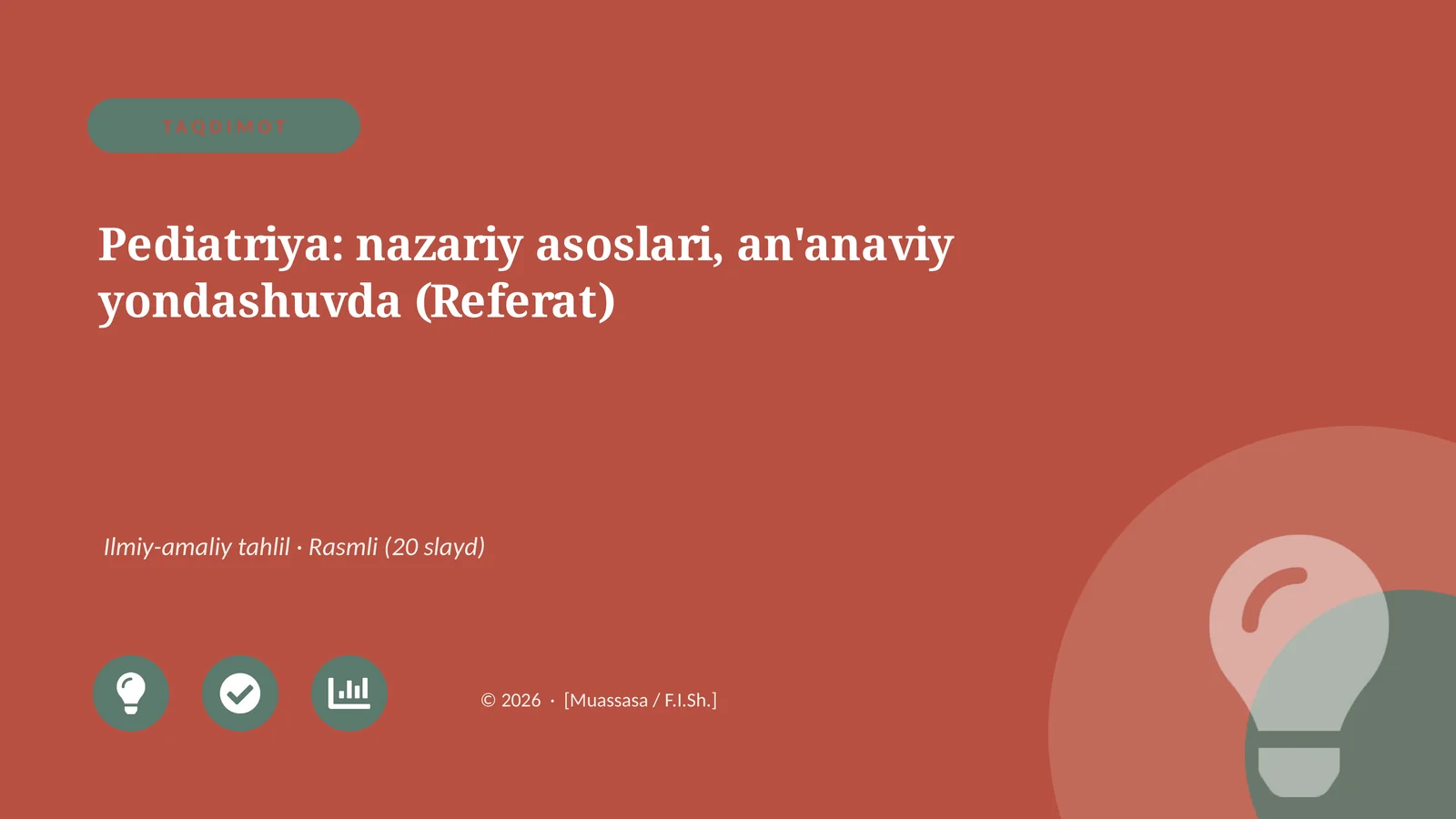 Pediatriya: nazariy asoslari, an'anaviy yondashuvda (Referat)