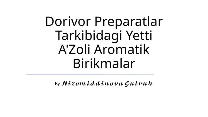 Dorivor Preparatlar Tarkibidagi Yetti A'Zoli Aromatik Birikmalar