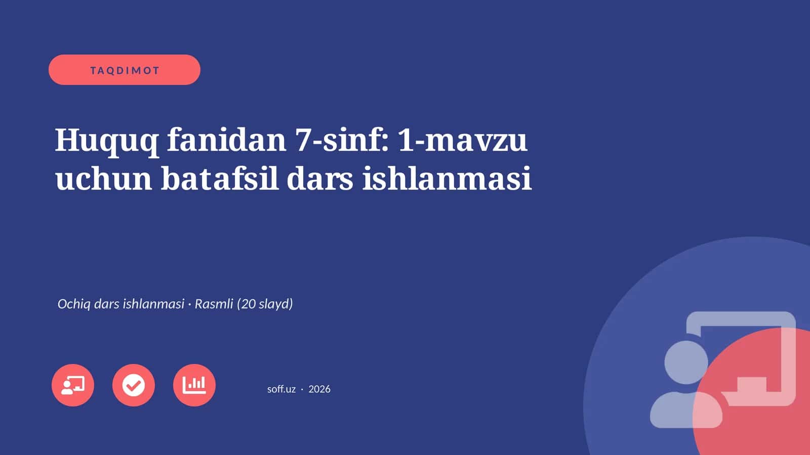 Huquq fanidan 7-sinf: 1-mavzu uchun batafsil dars ishlanmasi