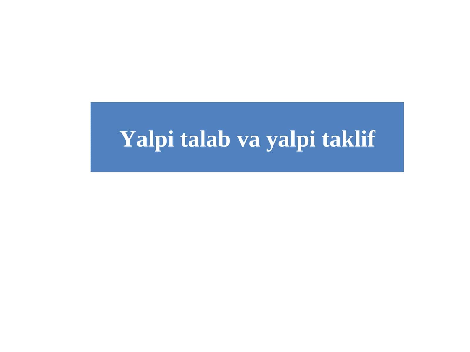 Yalpitalab va yalpi taklif