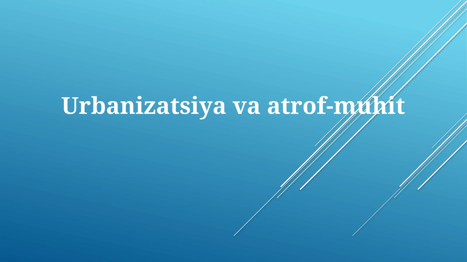 Urbanizatsiyavaatrof-muhit