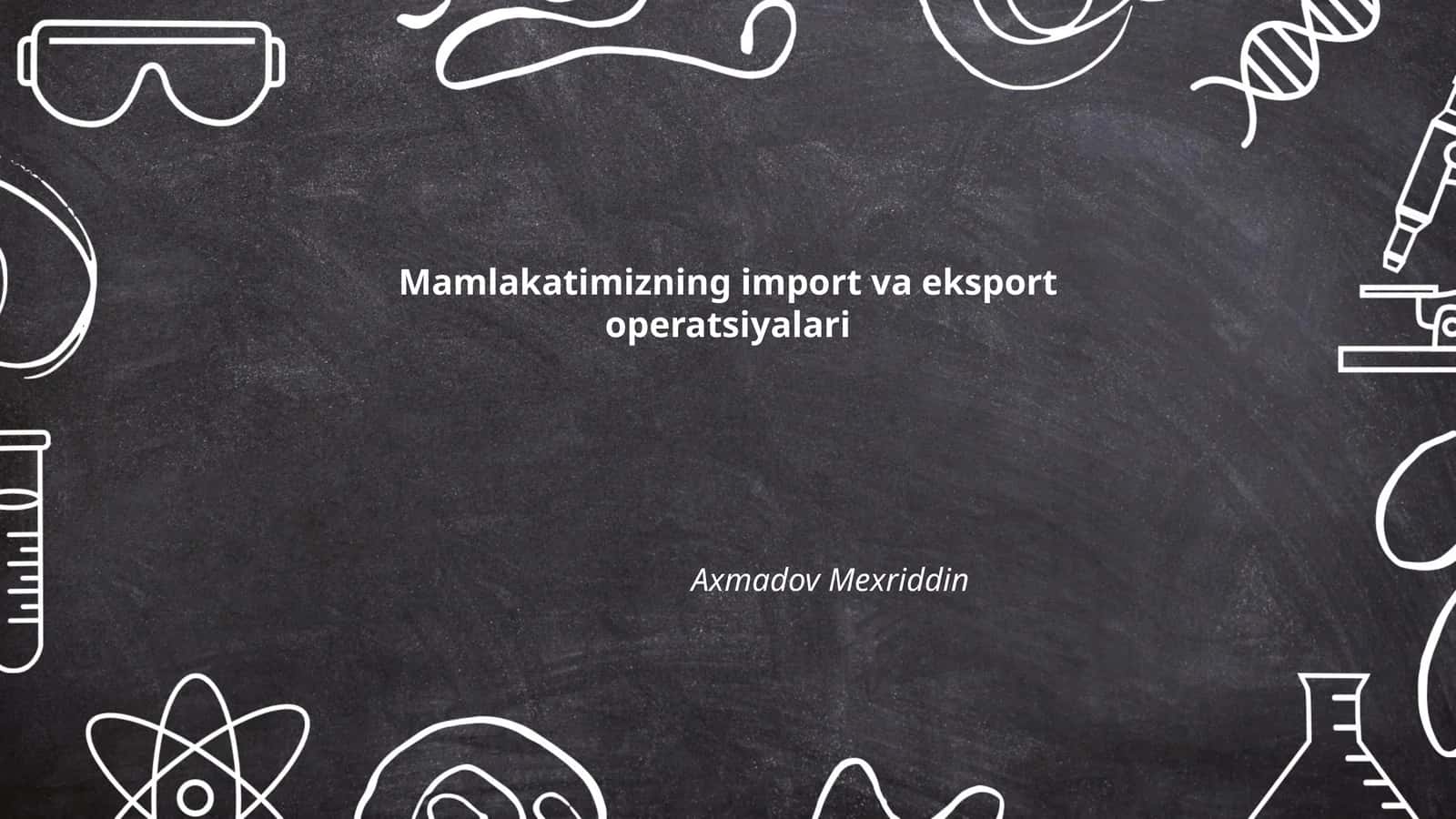 Import va eksport operatsiyalari