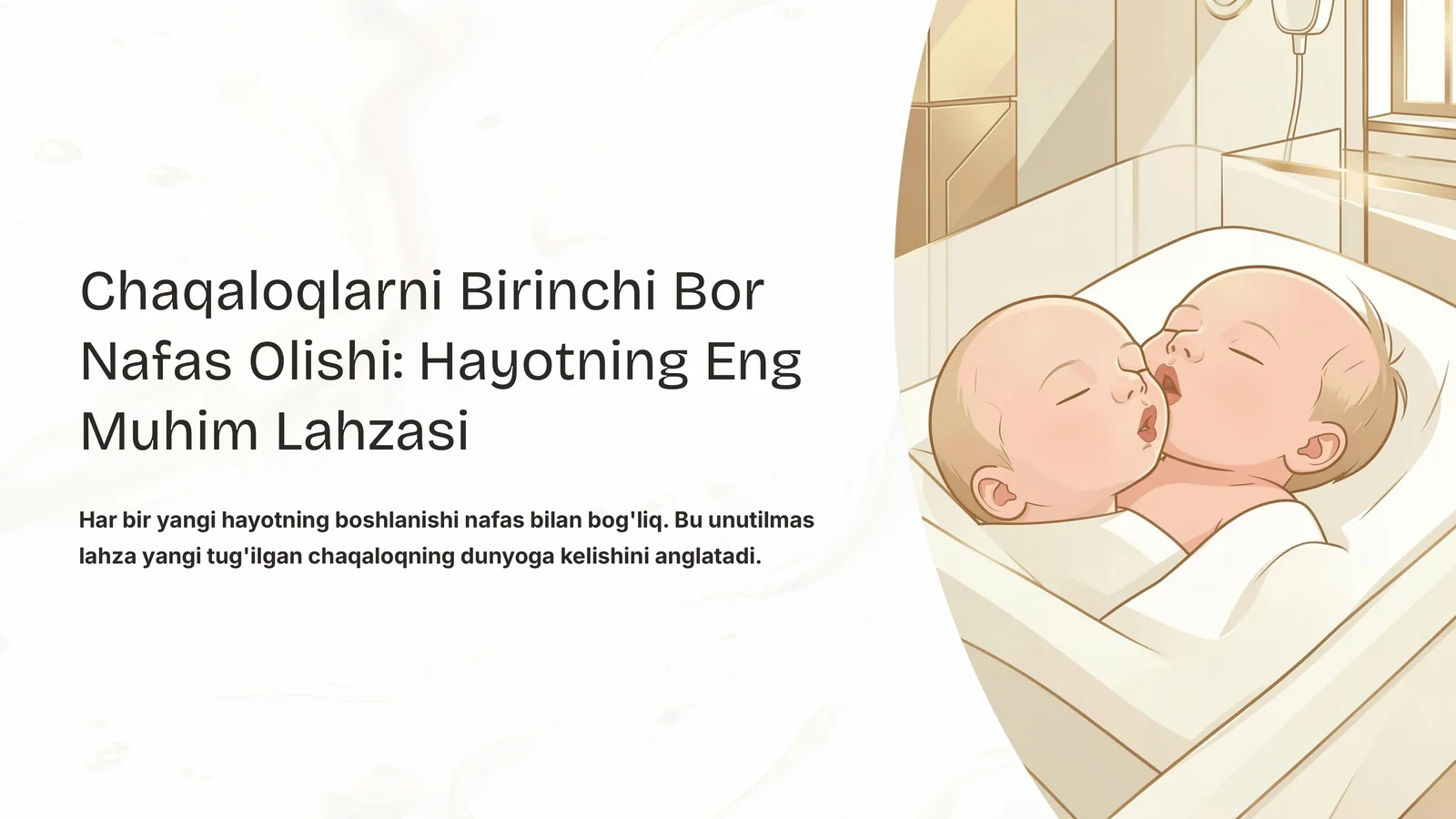 Chaqaloqlarni Birinchi Bor Nafas Olishi: Hayotning Eng Muhim Lahzasi