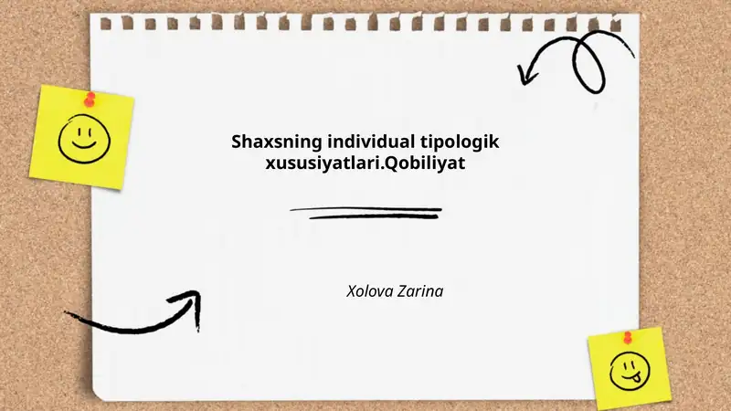 Shaxsning individual tipologik xususiyatlari.Qobiliyat Xolova Zarina