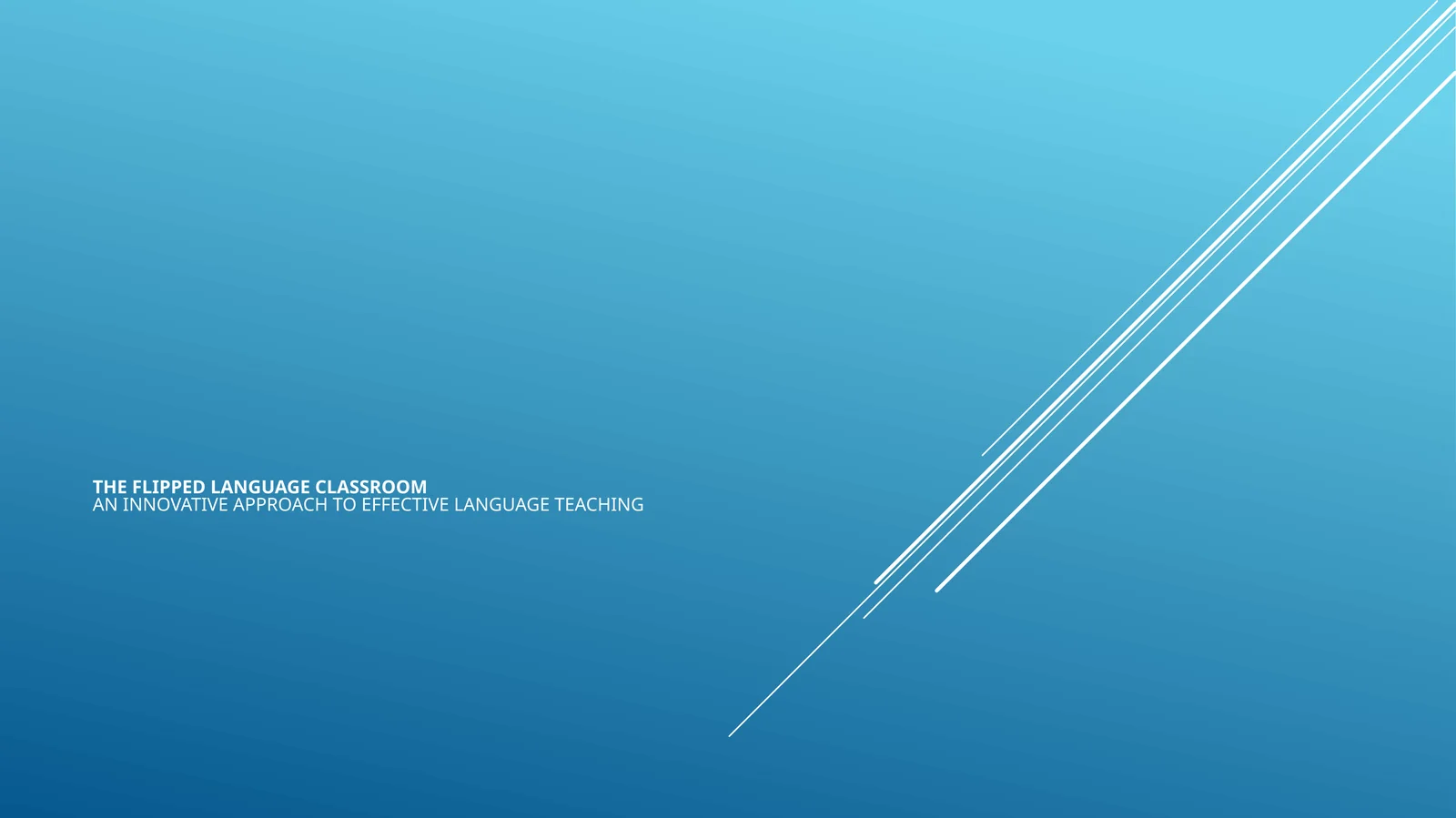 Mavzu: The Flipped Language Classroom