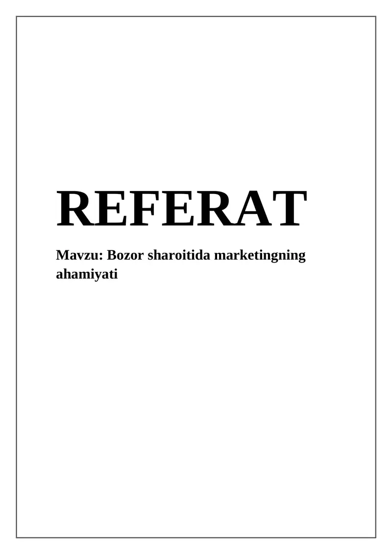 Bozor sharoitida marketingning ahamiyati